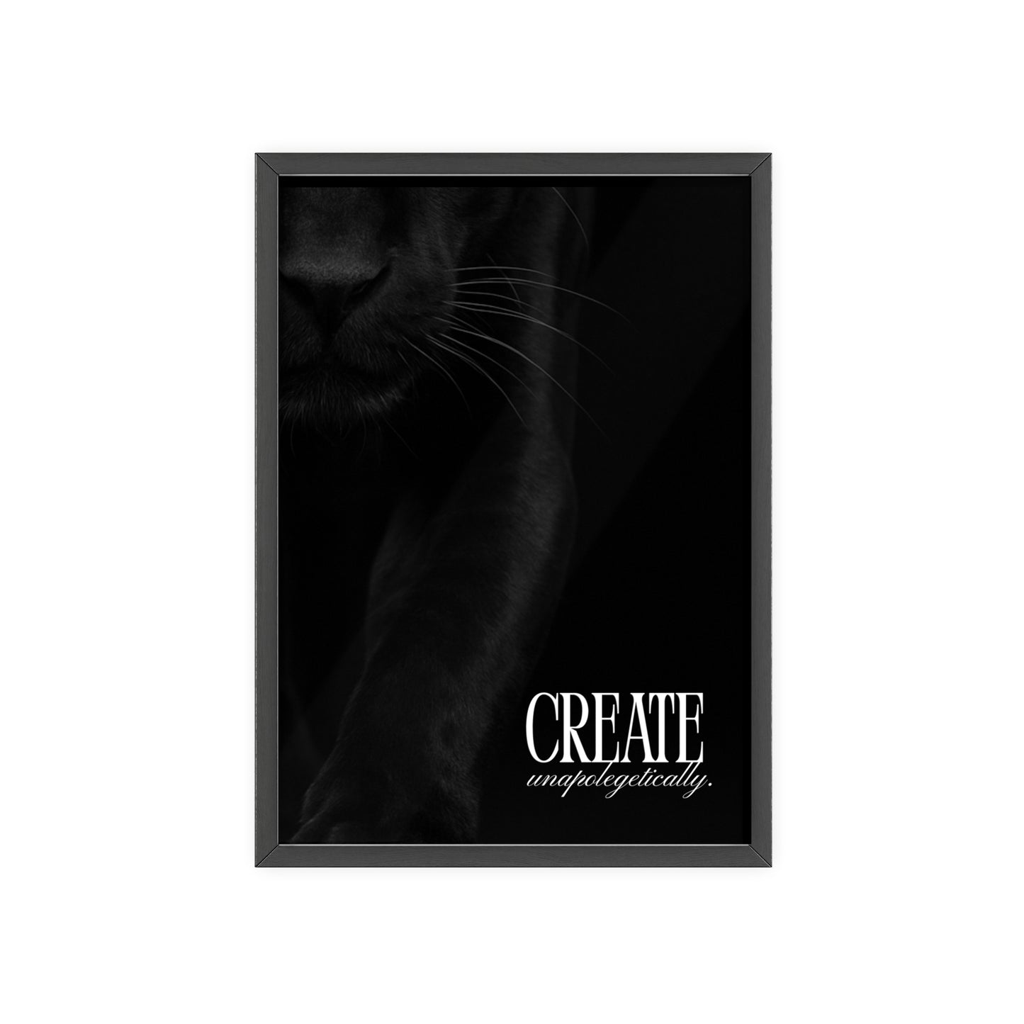 Create Unapologetically Framed Poster