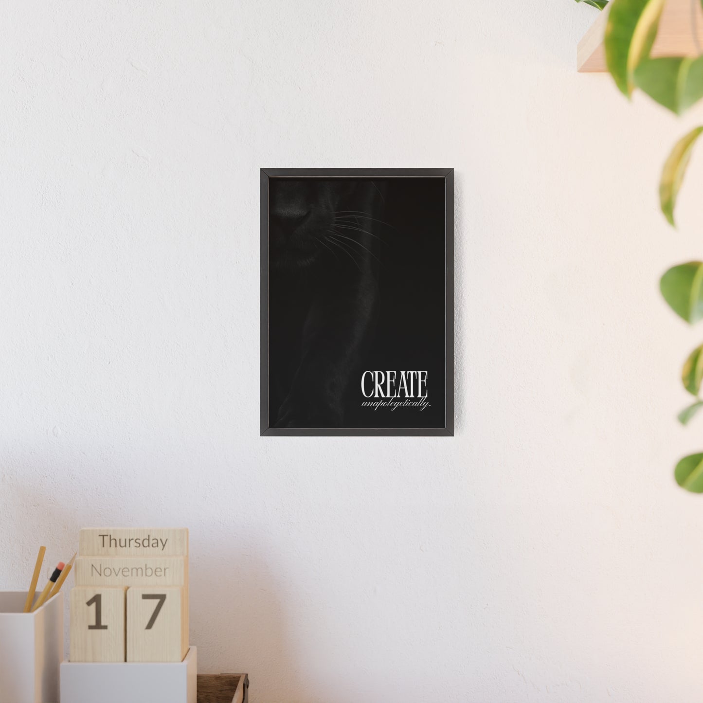 Create Unapologetically Framed Poster