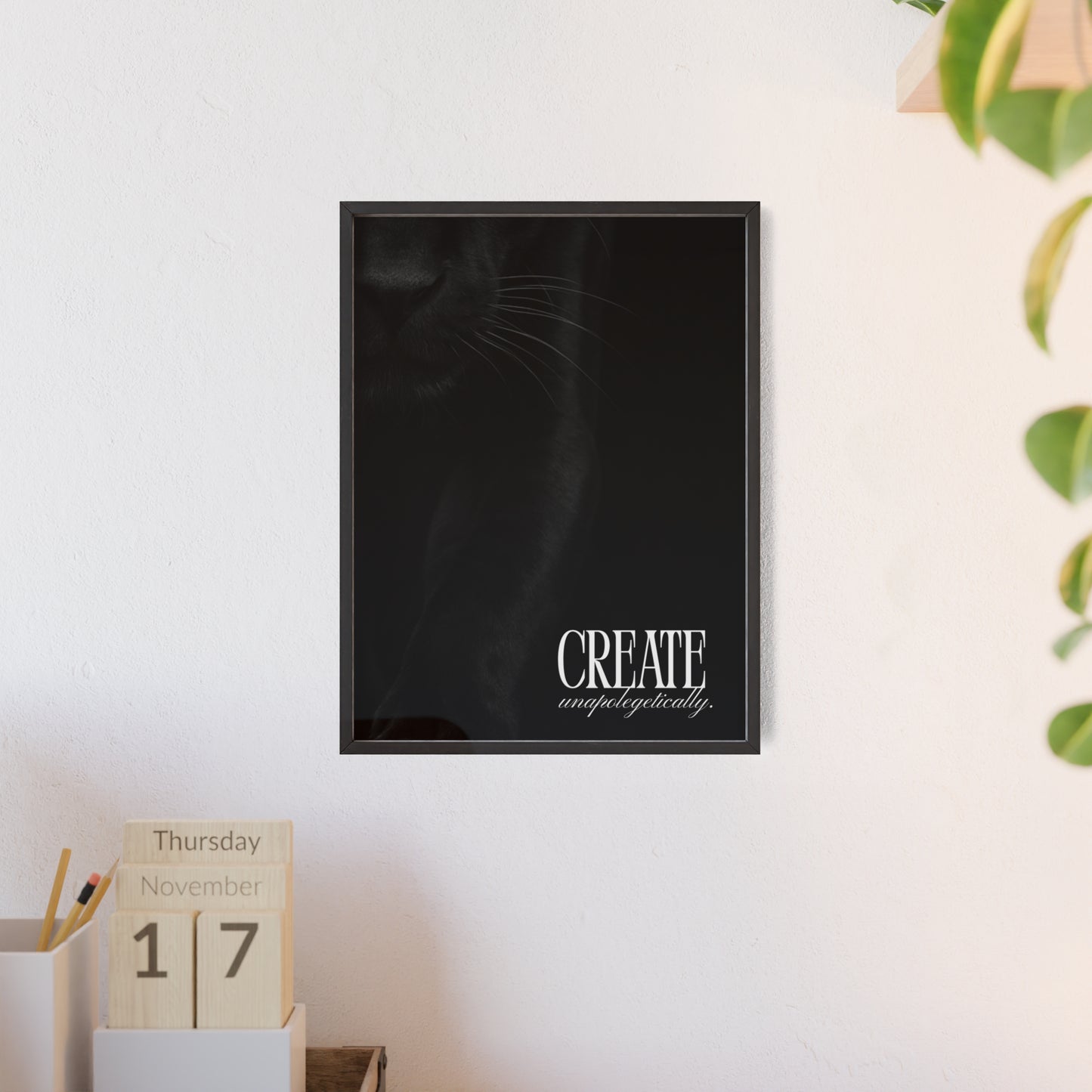 Create Unapologetically Framed Poster