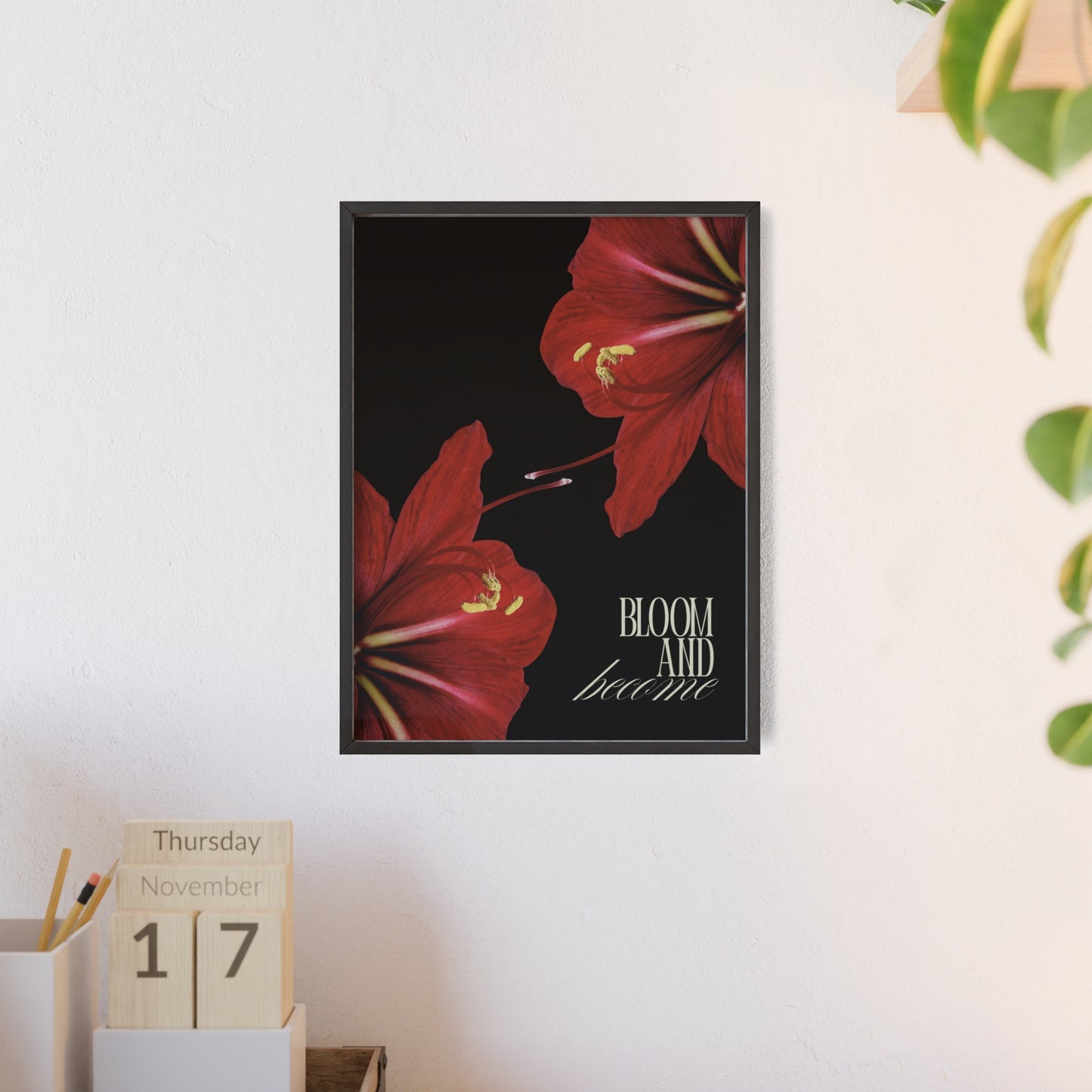 Bloom and Become Framed Poster
