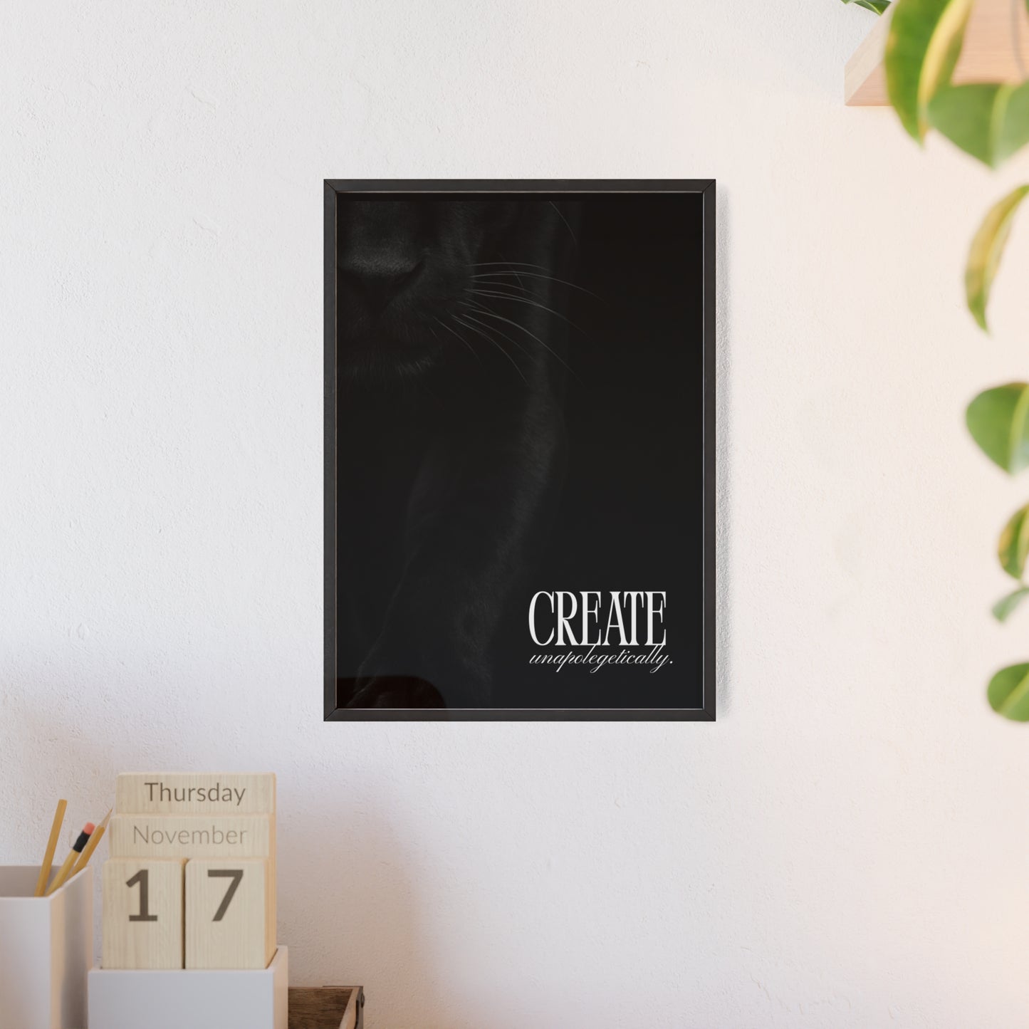Create Unapologetically Framed Poster
