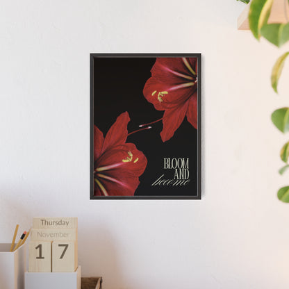 Bloom and Become Framed Poster