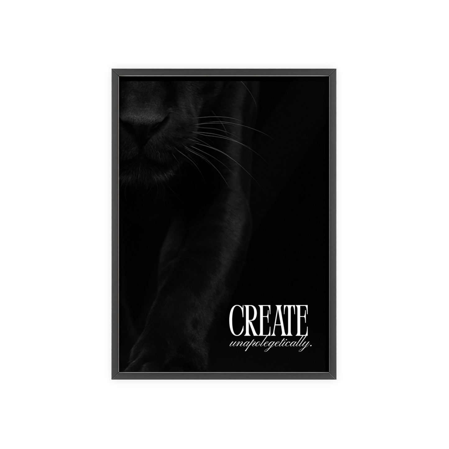 Create Unapologetically Framed Poster