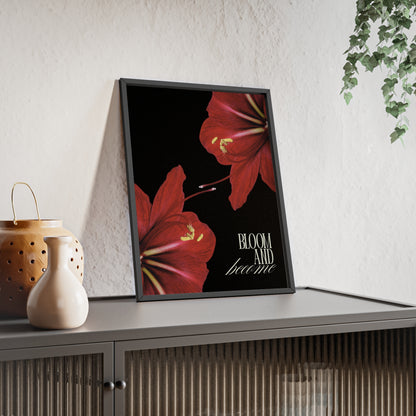 Bloom and Become Framed Poster
